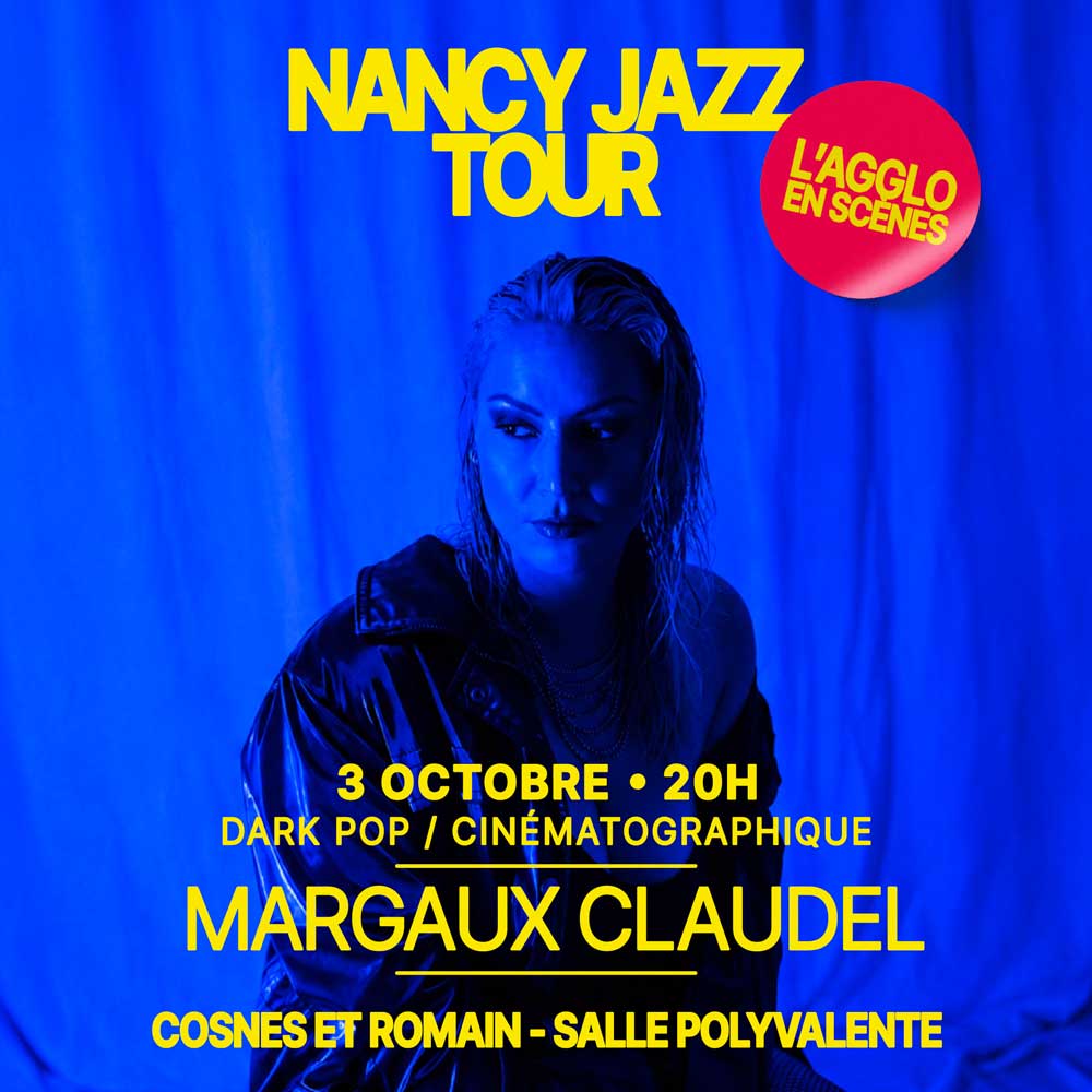 Affiche du concert Margaux Claudel (Dark pop / cinématographique) — Samedi 3 octobre à 20h, Salle polyvalente, Cosnes-et-Romain
