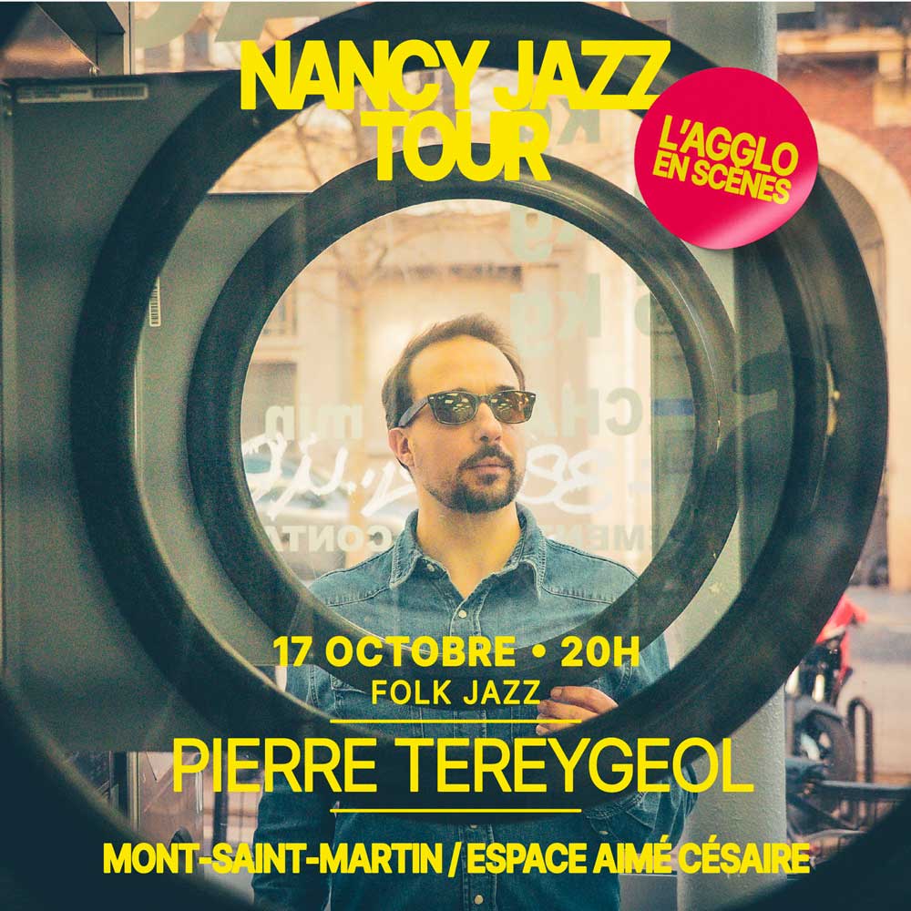 Affiche du concert Pierre Tereygeol (Folk jazz) — Samedi 17 octobre à 20h, Espace Aimé Césaire, Mont-Saint-Martin