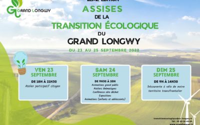 À vos agendas : le week-end du 23 au 25 septembre 2022, venez participer à la seconde édition des Assises de la Transition Écologique du Grand Longwy