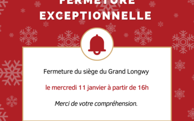 Fermeture exceptionnelle du siège du Grand Longwy mercredi 11 janvier à 16h